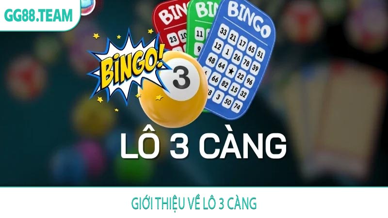 Giới thiệu về Lô 3 Càng
