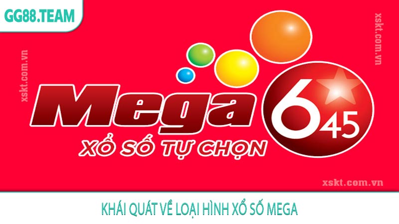 Khái quát về loại hình xổ số Mega